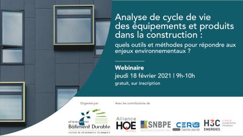  Analyse de cycle de vie des équipements et produits dans la construction : quels outils et méthodes pour répondre aux enjeux environnementaux ? 