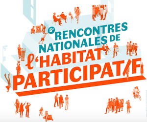 Les Rencontres Nationales de l'Habitat Participatif